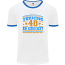 40th Birthday Turning 40 Is Great Year Old Mens White Ringer T-Shirt White/Royal Blue