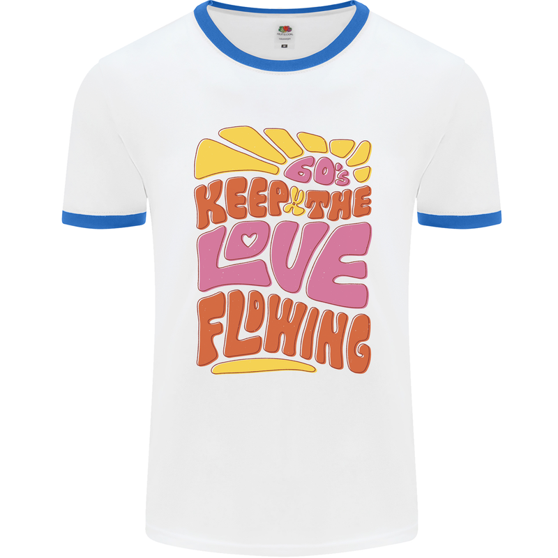 60s Keep the Love Flowing Funny Hippy Peace Mens White Ringer T-Shirt White/Royal Blue