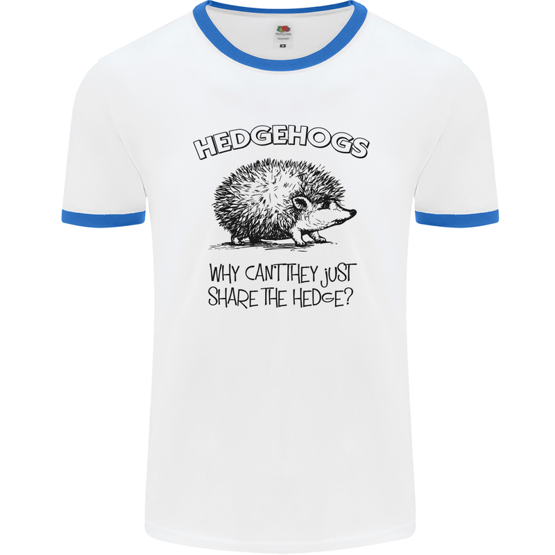 Hedgehogs Just Share the Hedge Funny Mens White Ringer T-Shirt White/Royal Blue