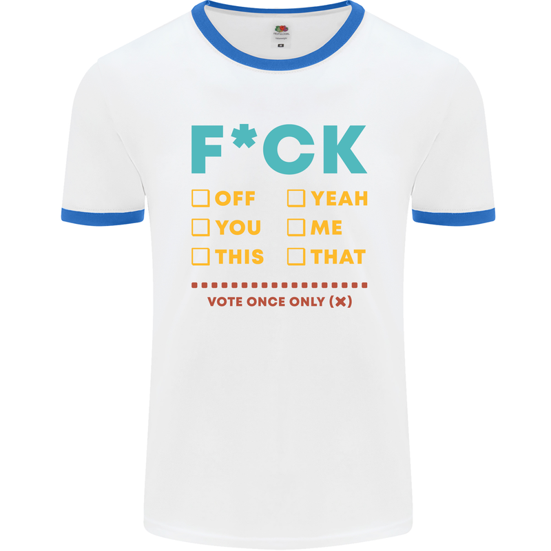 Fook Off Yeah You Me This Funny Offensive Mens White Ringer T-Shirt White/Royal Blue