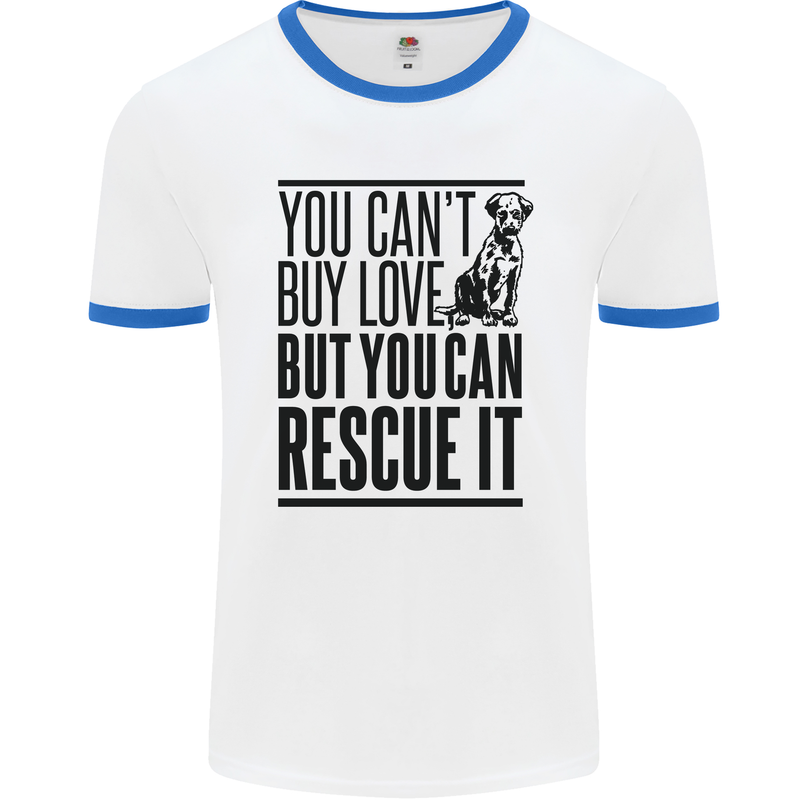 You Can't Buy Love Funny Rescue Dog Puppy Mens White Ringer T-Shirt White/Royal Blue