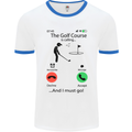 Golf Is Calling Golfer Golfing Funny Mens White Ringer T-Shirt White/Royal Blue