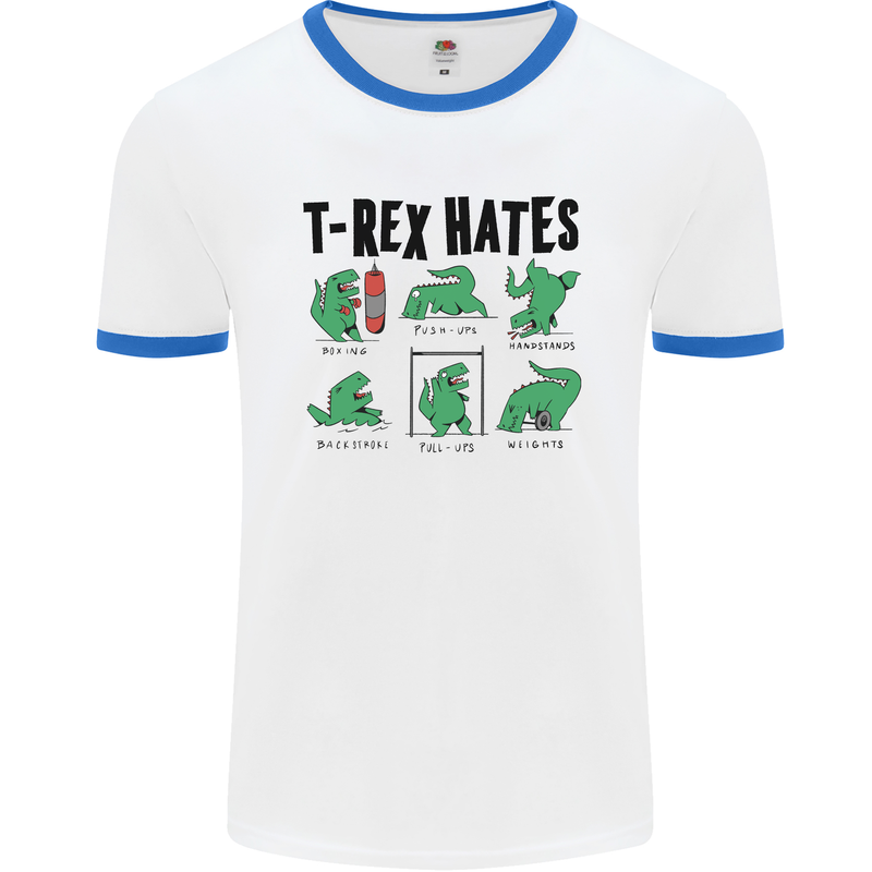 T-Rex Hates Funny Dinosaurs Jurassic Gym Mens White Ringer T-Shirt White/Royal Blue