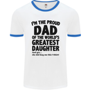 Dad of the Greatest Daughter Fathers Day Mens White Ringer T-Shirt White/Royal Blue
