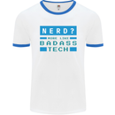 Nerd More Like Badass Teck Funny IT Tecky Mens White Ringer T-Shirt White/Royal Blue