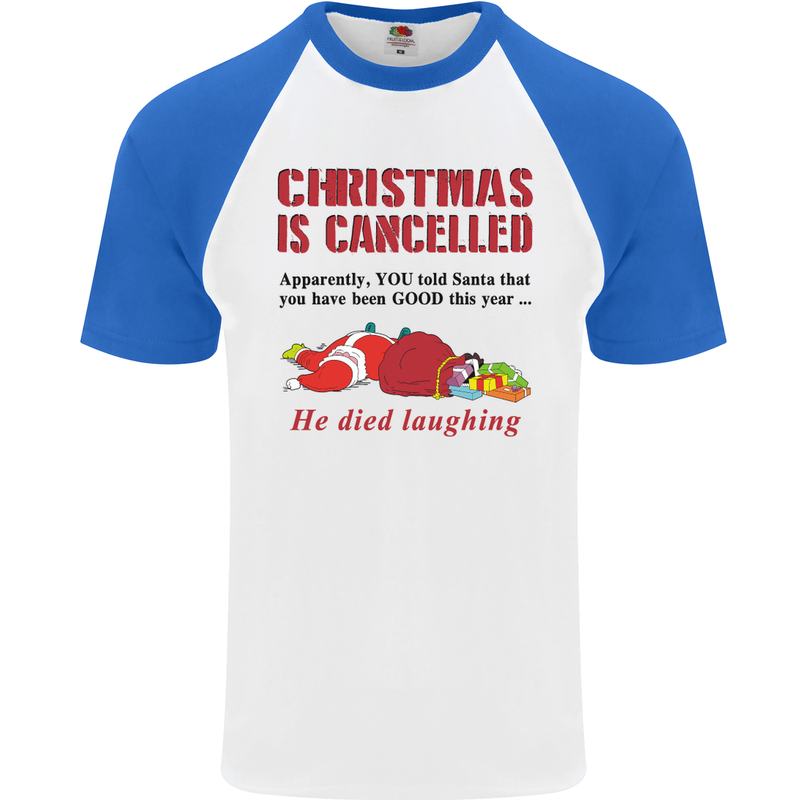 Christmas Is Cancelled Funny Santa Clause Mens S/S Baseball T-Shirt White/Royal Blue