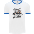 Too Old For This Funny Cycling Bicycle Mens Ringer T-Shirt White/Royal Blue