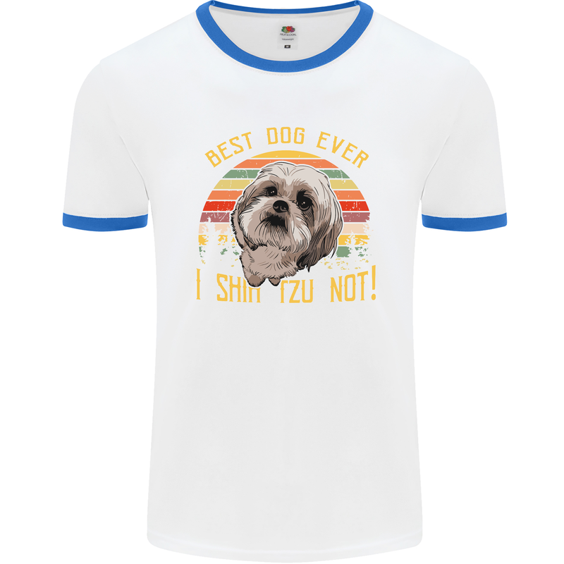 Best Dog Ever I Shih Tzu Not Funny Mens White Ringer T-Shirt White/Royal Blue