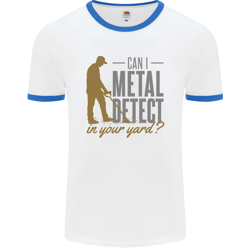 Can I Metal Detect Funny Detecting Detector Mens Ringer T-Shirt White/Royal Blue