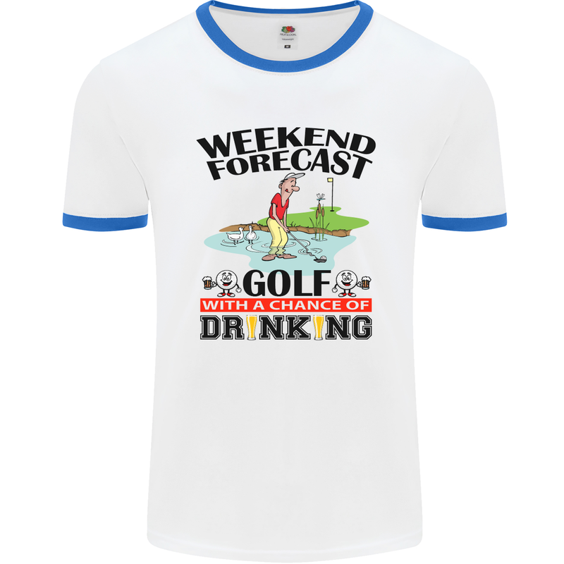 Weekend Forecast Golf with a Chance of Drinking Mens White Ringer T-Shirt White/Royal Blue