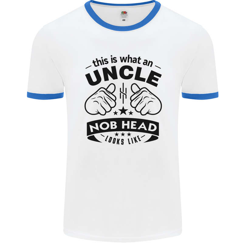An Uncle Nob Head Looks Like Uncle's Day Mens White Ringer T-Shirt White/Royal Blue