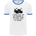 A Bad Day on My Drums Drummer Drumming Mens White Ringer T-Shirt White/Royal Blue