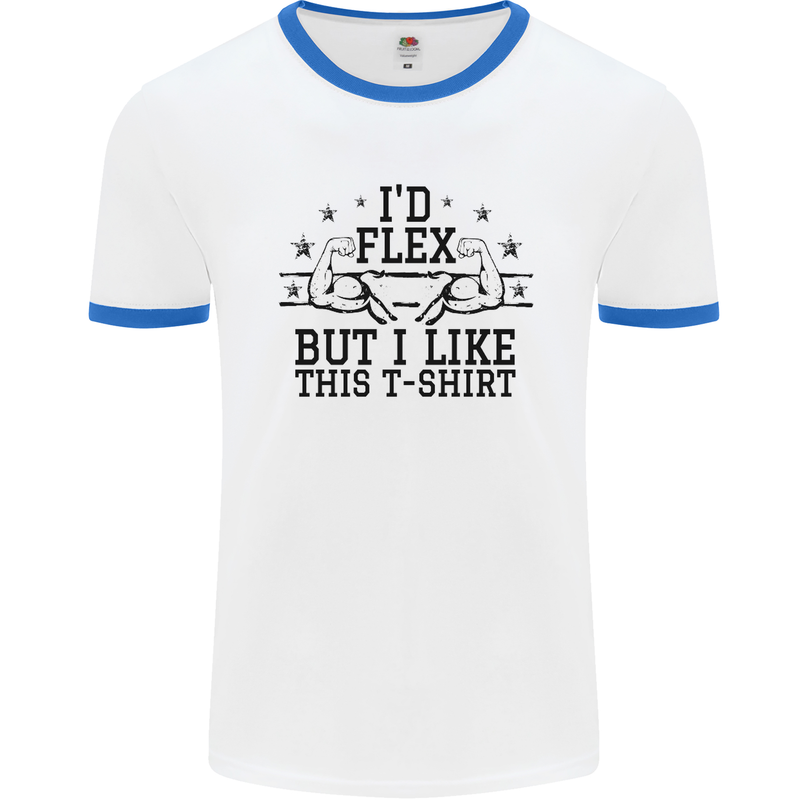 Gym I'd Flex but I Like This Funny Mens White Ringer T-Shirt White/Royal Blue