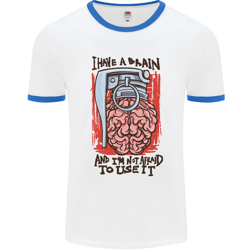 I Have a Brain and I'm Prepared to Use It Mens White Ringer T-Shirt White/Royal Blue