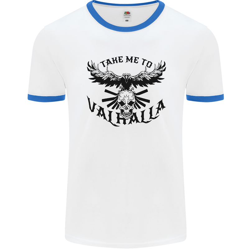 Take Me To Valhalla Viking Skull Odin Thor Mens White Ringer T-Shirt White/Royal Blue