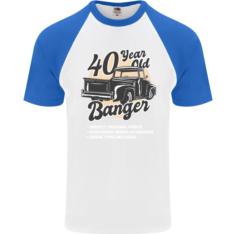 40 Year Old Banger Birthday 40th Year Old Mens S/S Baseball T-Shirt White/Royal Blue