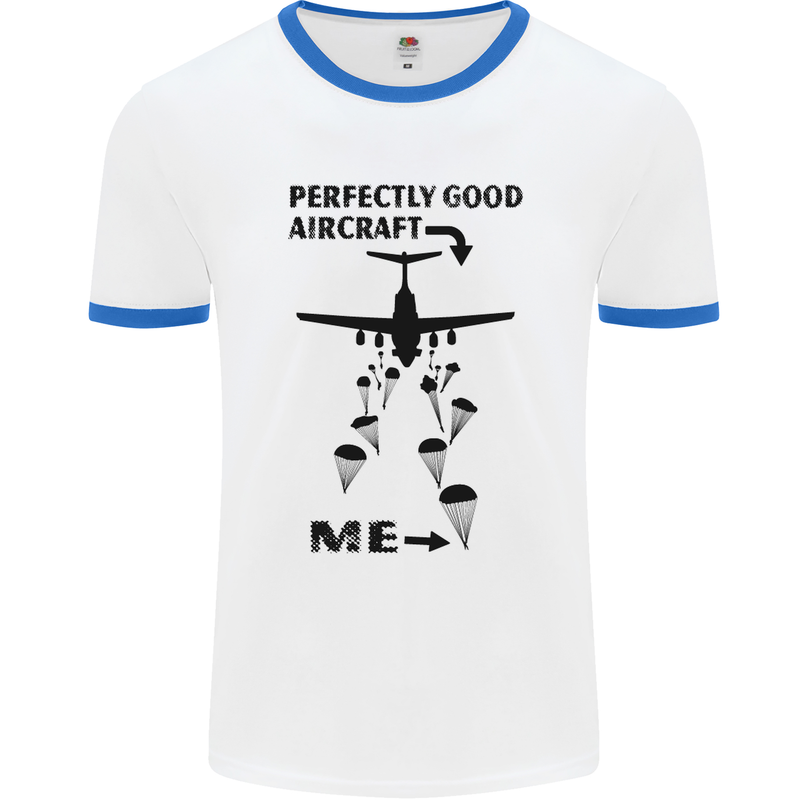 Perfectly Good Aircraft Skydiving Funny Mens White Ringer T-Shirt White/Royal Blue