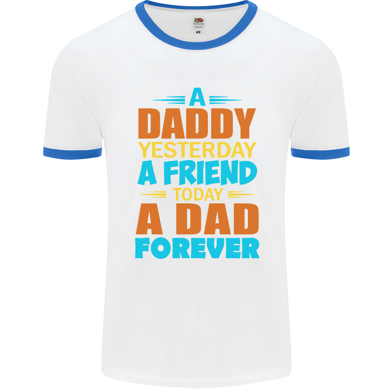 Daddy A Dad Forever Funny Fathers Day Mens Ringer T-Shirt White/Royal Blue