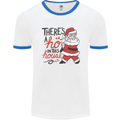 There's a Ho In This House Funny Christmas Mens White Ringer T-Shirt White/Royal Blue
