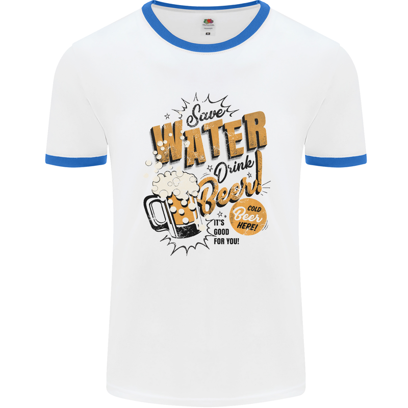 Save Water Drink Beer Funny Alcohol Mens White Ringer T-Shirt White/Royal Blue