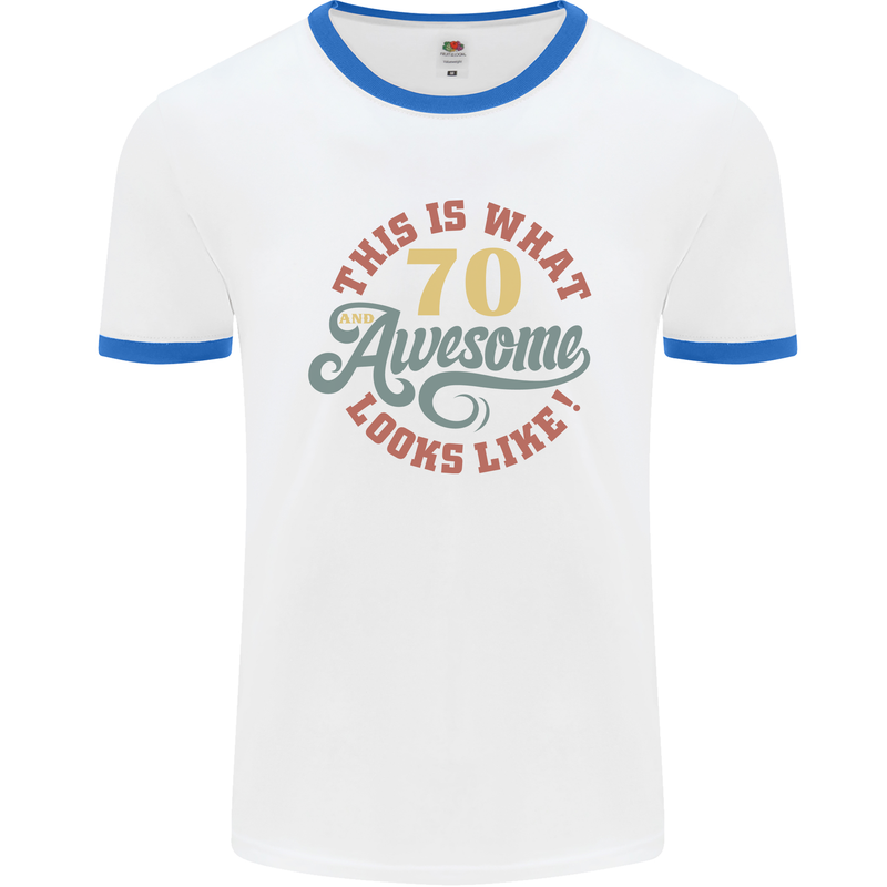 70th Birthday 70 Year Old Awesome Looks Like Mens White Ringer T-Shirt White/Royal Blue