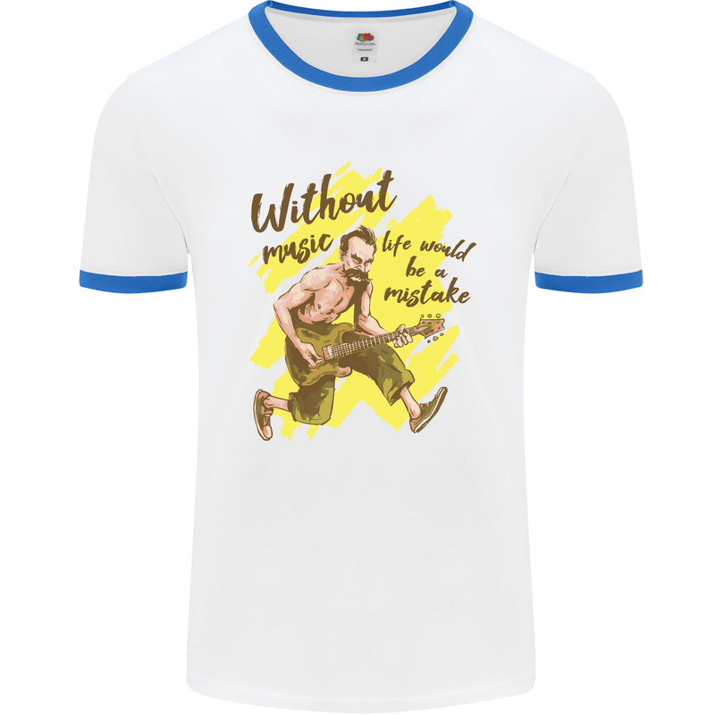 Without Music Life Would Be a Mistake Guitar Mens Ringer T-Shirt White/Royal Blue