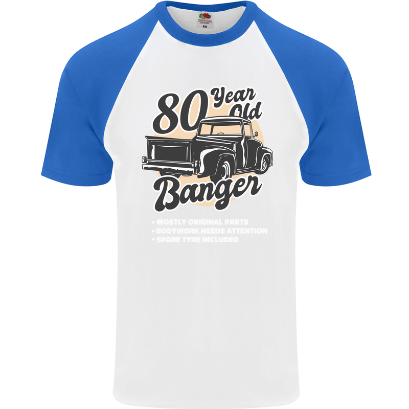 80 Year Old Banger Birthday 80th Year Old Mens S/S Baseball T-Shirt White/Royal Blue