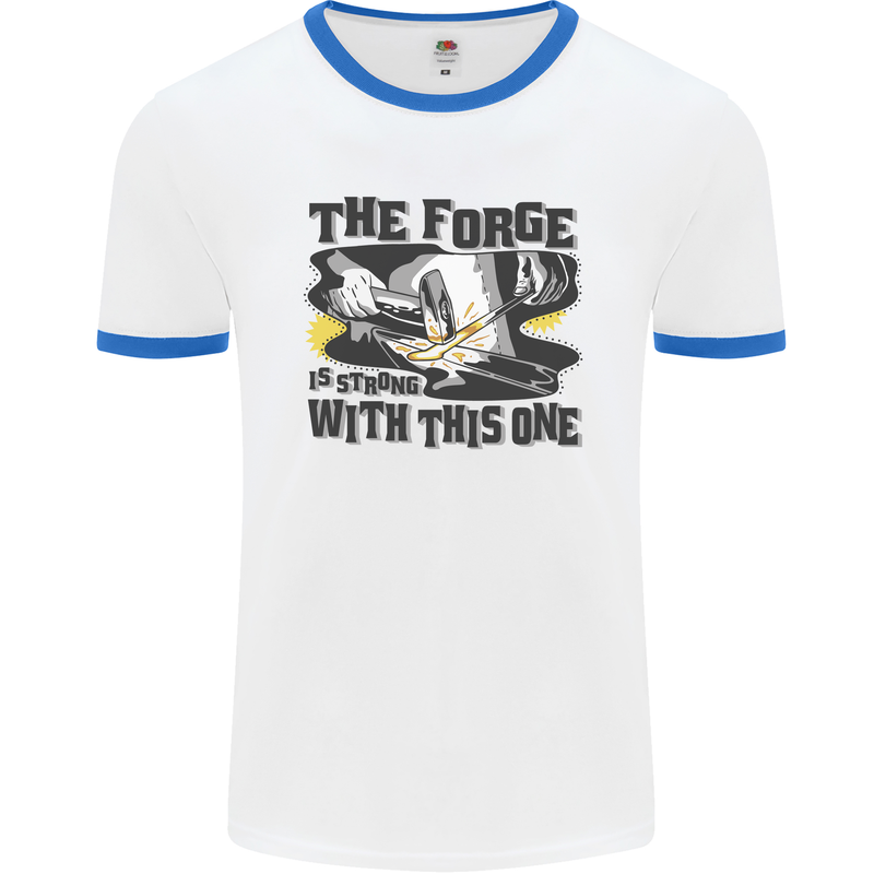 Blacksmith the Forge is Strong With This One Mens Ringer T-Shirt White/Royal Blue