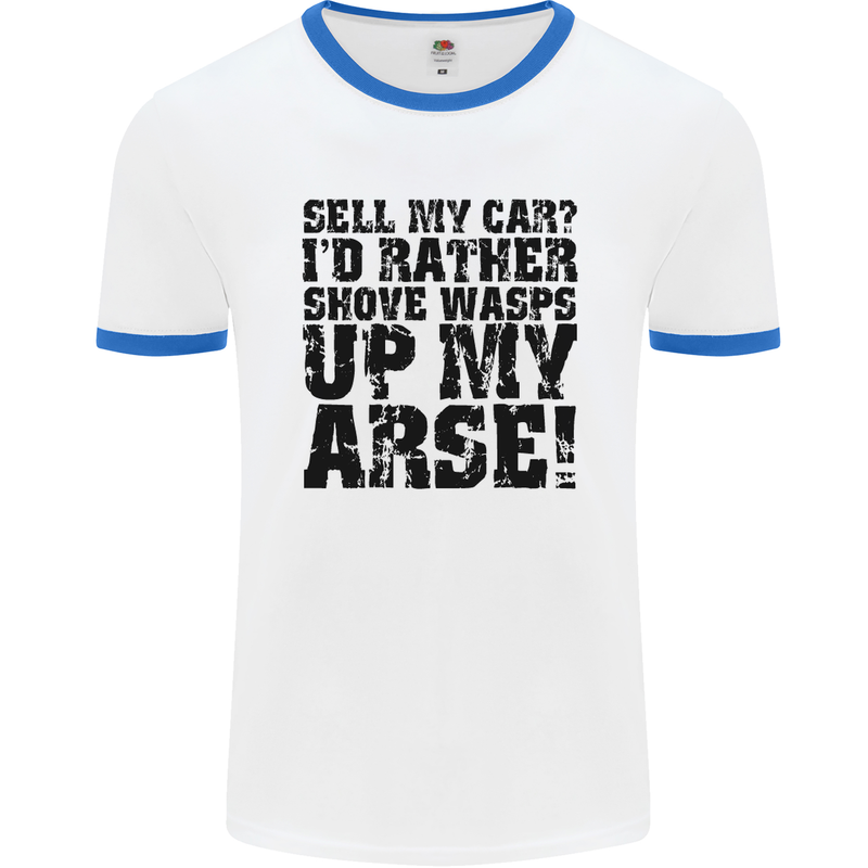 Sell My Car? Funny Classic Sport Enthusiast Mens White Ringer T-Shirt White/Royal Blue