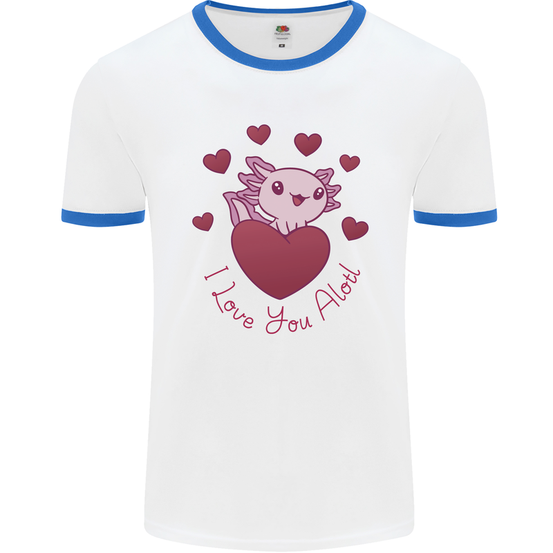 I Love You Alotl Valentines Day Axoloti Mens Ringer T-Shirt White/Royal Blue