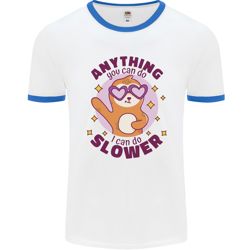 Sloth Anything I Can Do Slower Funny Mens White Ringer T-Shirt White/Royal Blue