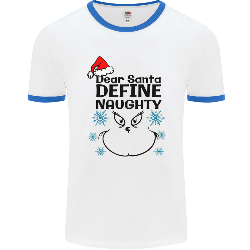 Dear Santa, Define Naughty Christmas Funny Mens White Ringer T-Shirt White/Royal Blue