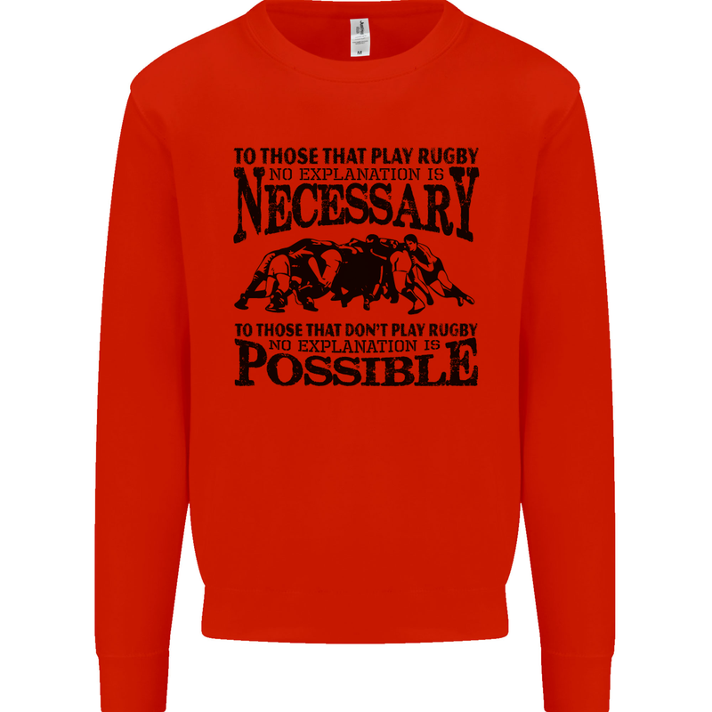 Rugby No Explanation Is Necessary Kids Sweatshirt Jumper Bright Red