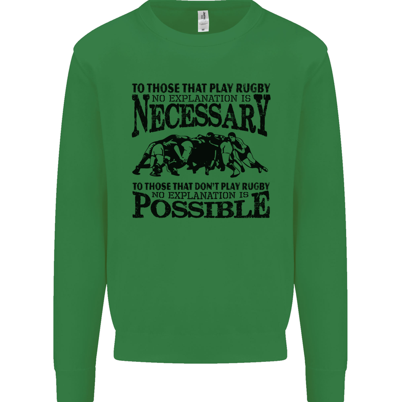 Rugby No Explanation Is Necessary Kids Sweatshirt Jumper Irish Green