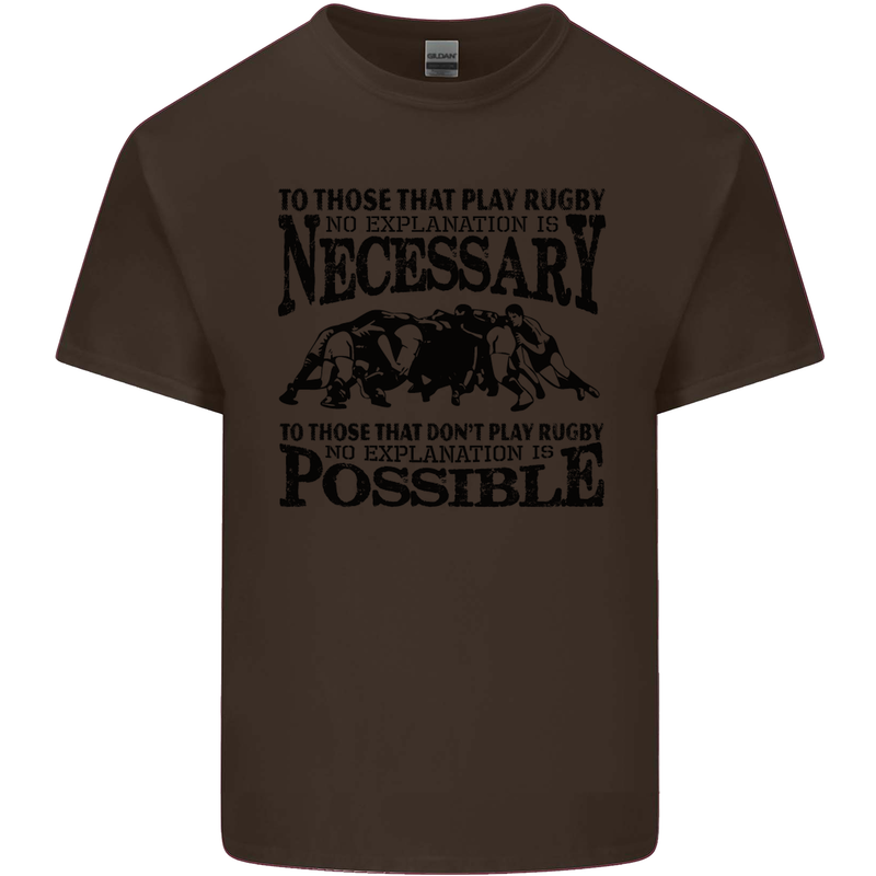Rugby No Explanation Is Necessary Kids T-Shirt Childrens Chocolate
