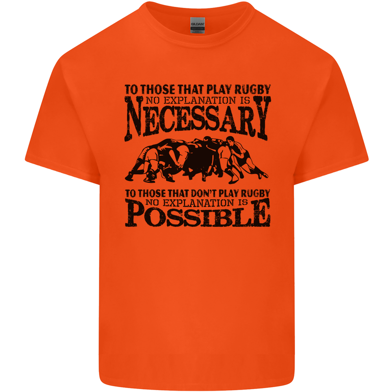 Rugby No Explanation Is Necessary Kids T-Shirt Childrens Orange
