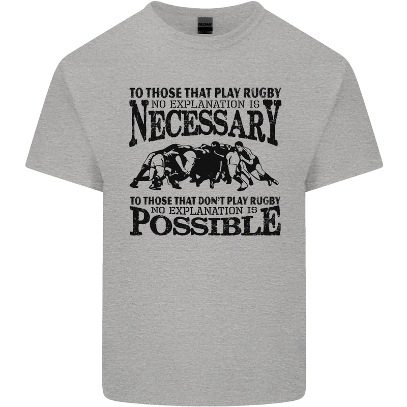 Rugby No Explanation Is Necessary Kids T-Shirt Childrens Sports Grey