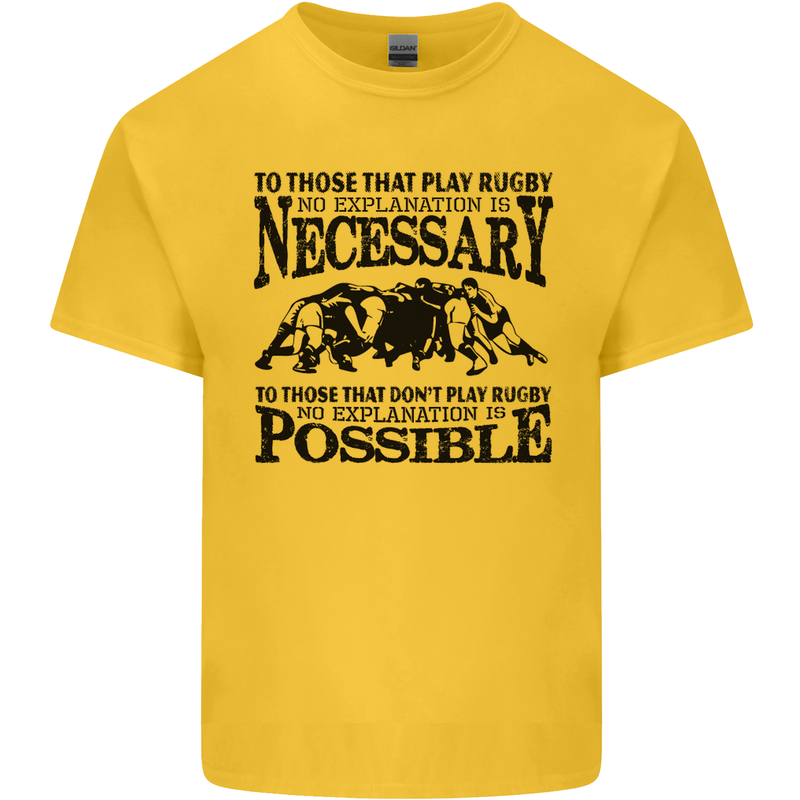 Rugby No Explanation Is Necessary Kids T-Shirt Childrens Yellow