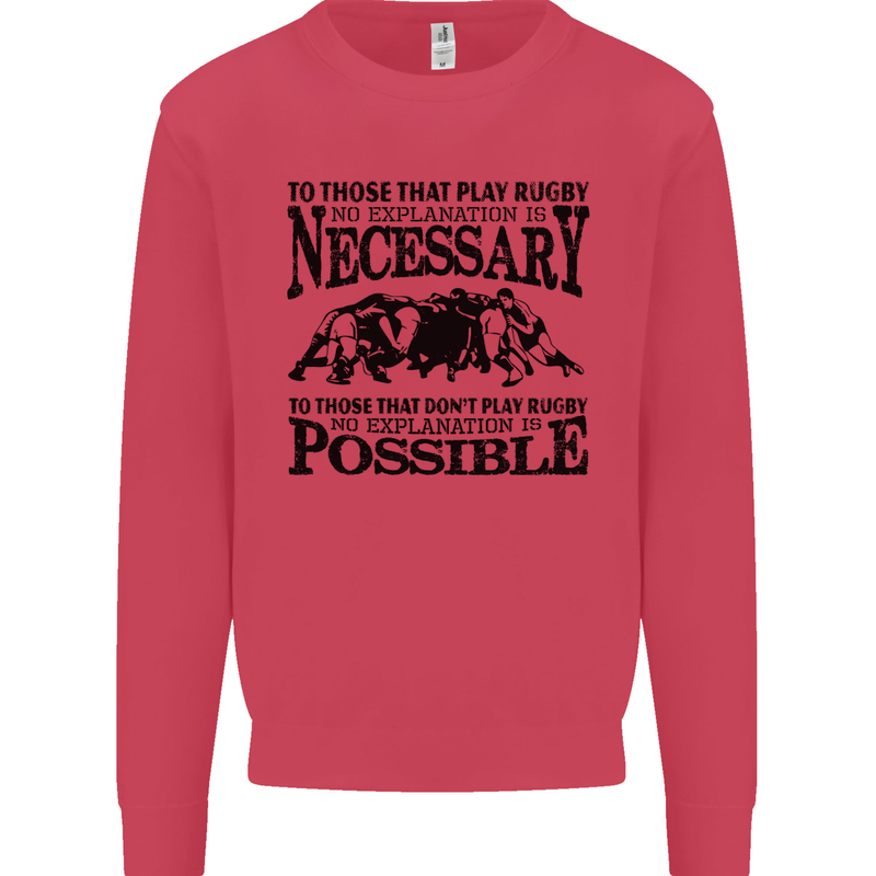 Rugby No Explanation Is Necessary Mens Sweatshirt Jumper Heliconia
