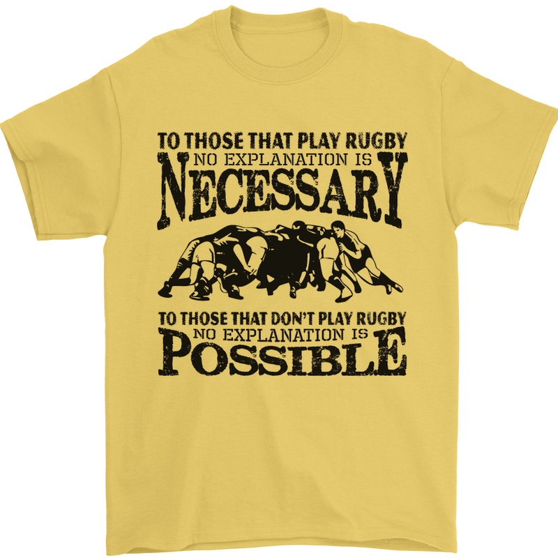 Rugby No Explanation Is Necessary Mens T-Shirt Cotton Gildan Yellow