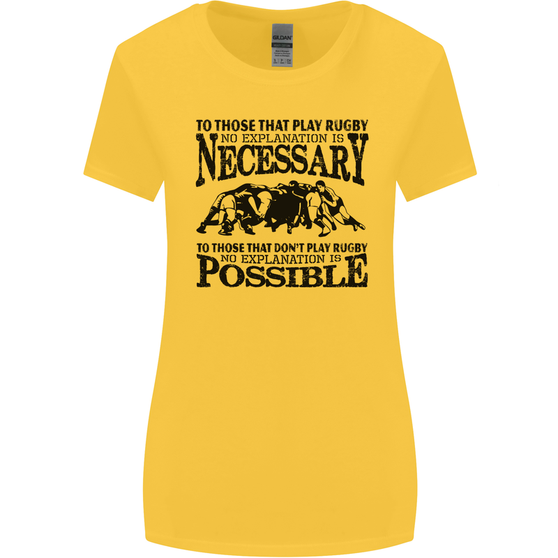 Rugby No Explanation Is Necessary Womens Wider Cut T-Shirt Yellow