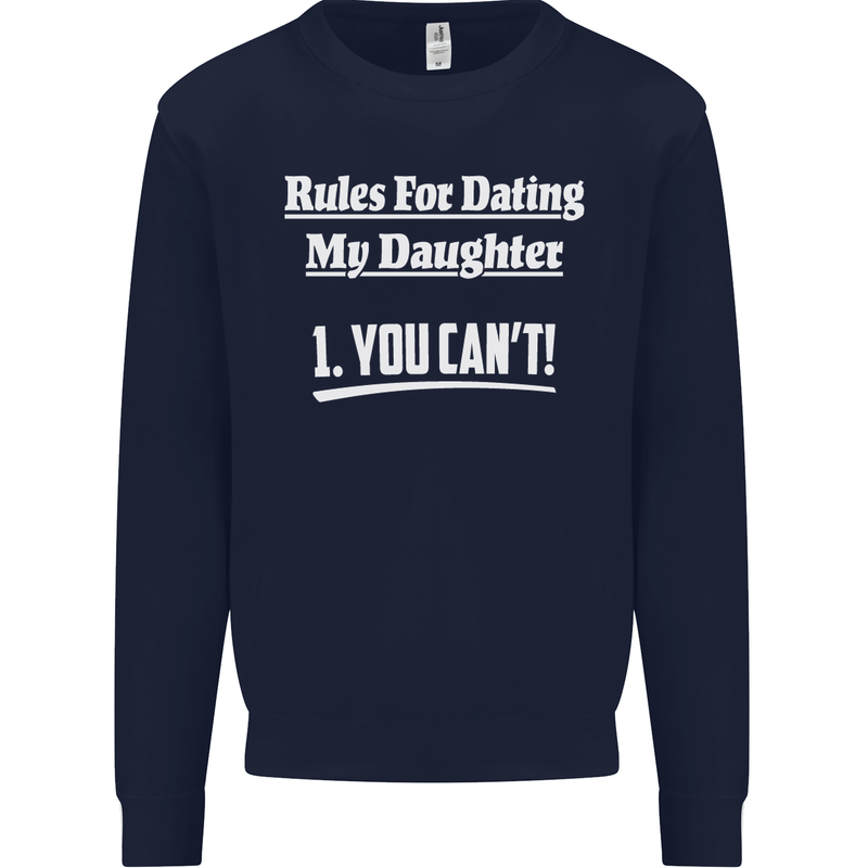 Rules for Dating My Daughter Father's Day Mens Sweatshirt Jumper Navy Blue