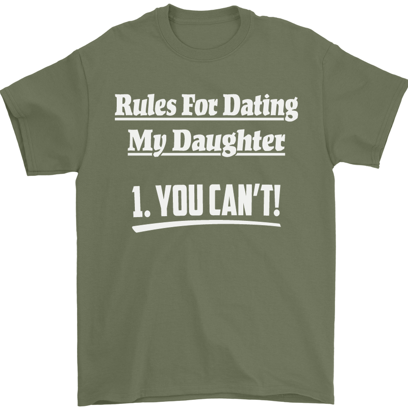 Rules for Dating My Daughter Father's Day Mens T-Shirt Cotton Gildan Military Green