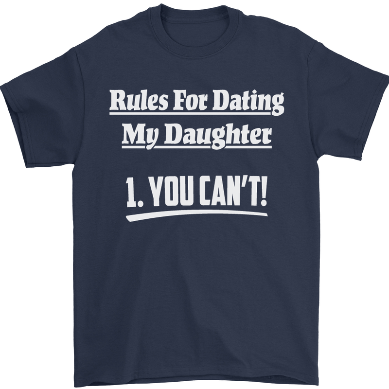 Rules for Dating My Daughter Father's Day Mens T-Shirt Cotton Gildan Navy Blue