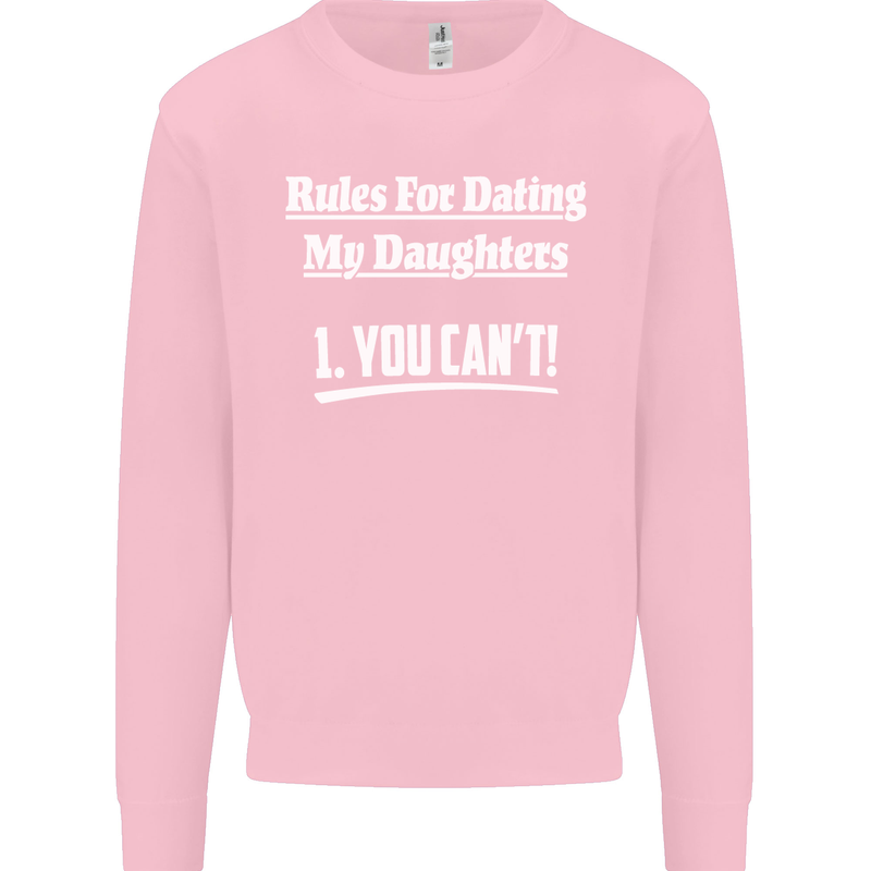 Rules for Dating My Daughters Father's Day Mens Sweatshirt Jumper Light Pink