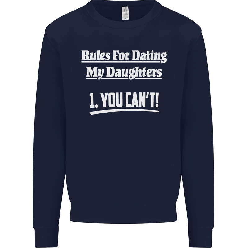 Rules for Dating My Daughters Father's Day Mens Sweatshirt Jumper Navy Blue