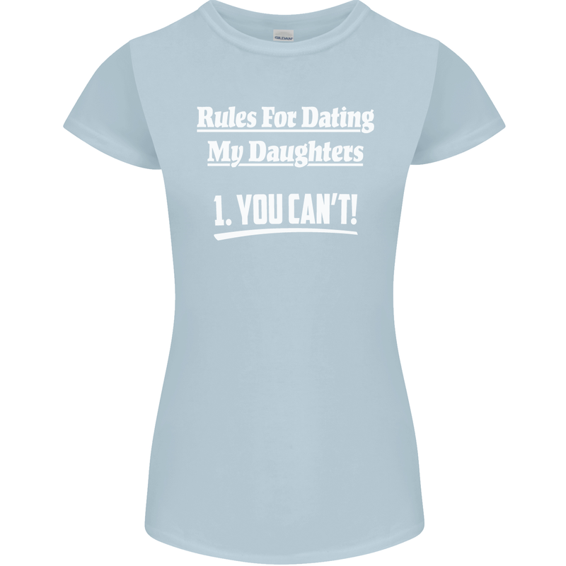 Rules for Dating My Daughters Father's Day Womens Petite Cut T-Shirt Light Blue