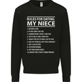 Rules for Dating My Niece Uncle's Day Funny Mens Sweatshirt Jumper Black