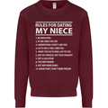 Rules for Dating My Niece Uncle's Day Funny Mens Sweatshirt Jumper Maroon