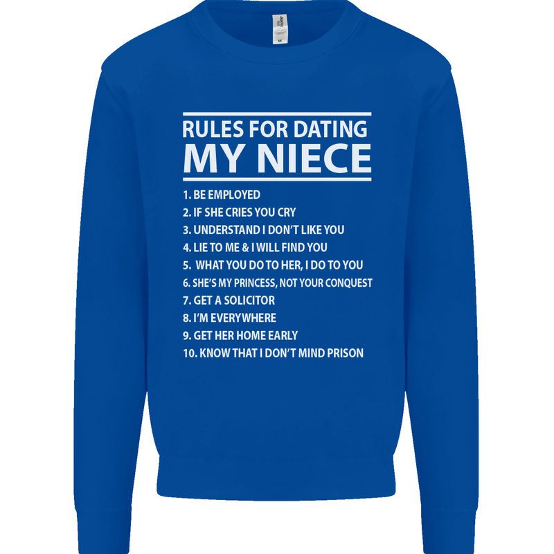 Rules for Dating My Niece Uncle's Day Funny Mens Sweatshirt Jumper Royal Blue